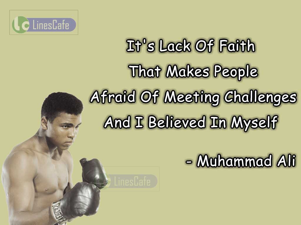 Muhammad Ali's Quotes On Lack Of Faith