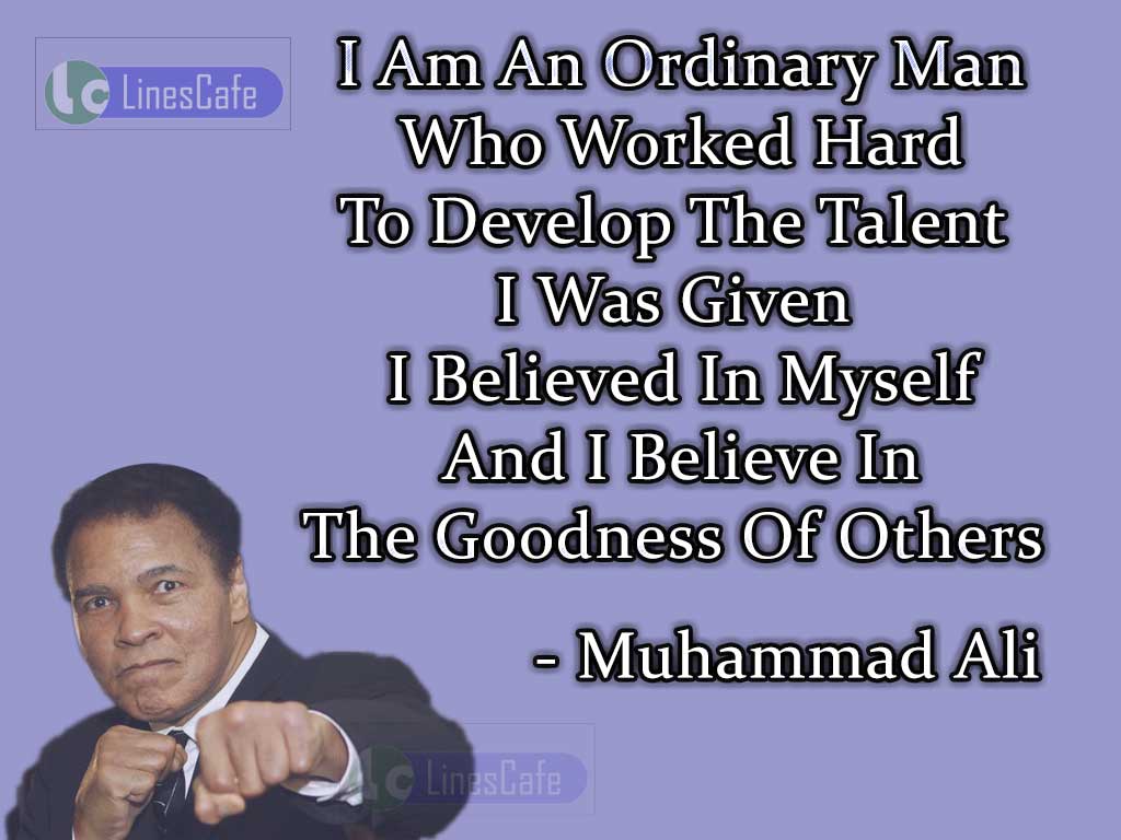 Muhammad Ali's Quotes On His Hard Work And Self Confidence