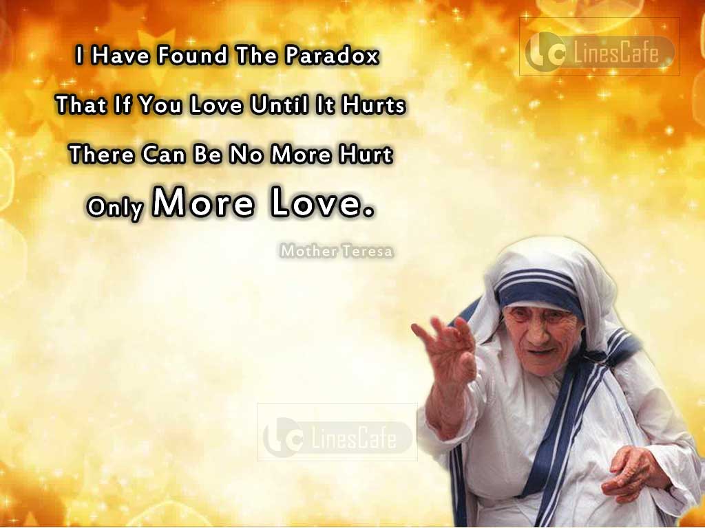 Mother Teresa's Quotes On More Love