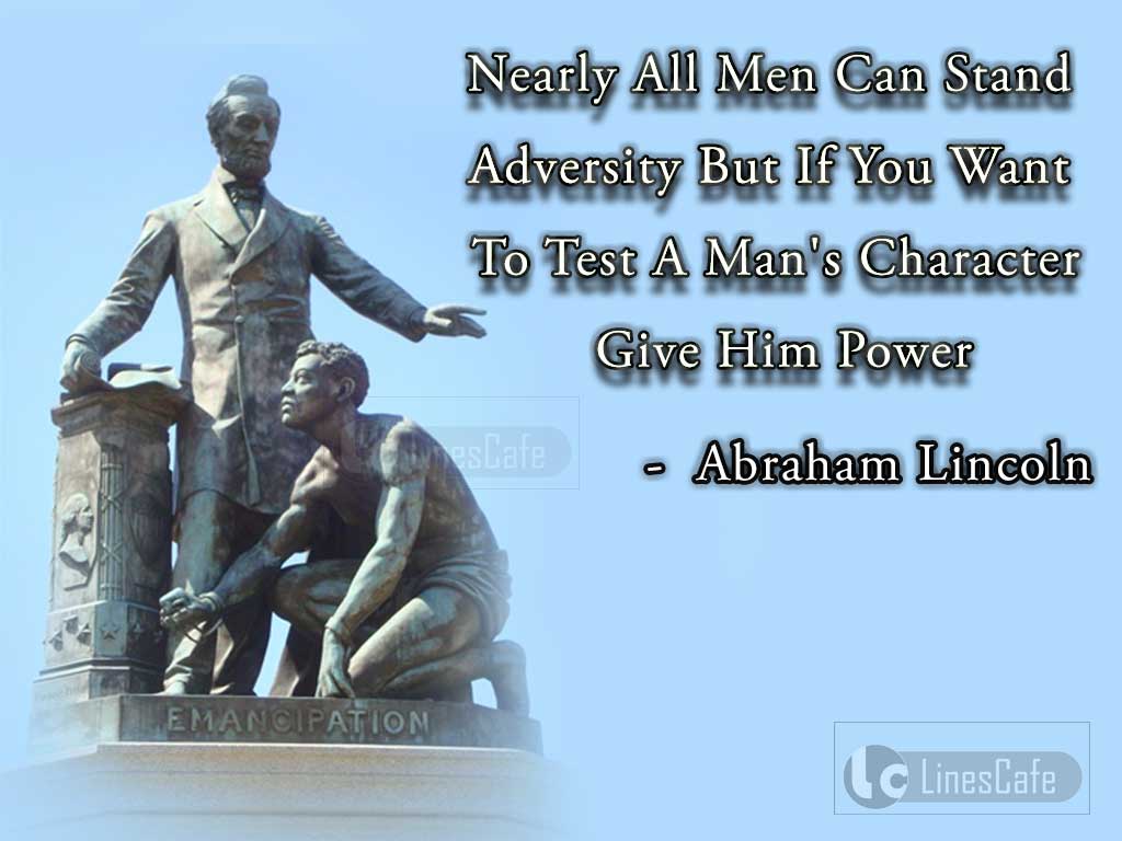 Abraham Lincoln's Quotes On Character Of Man