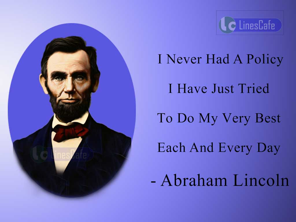 Abraham Lincoln's Quotes About His Tries