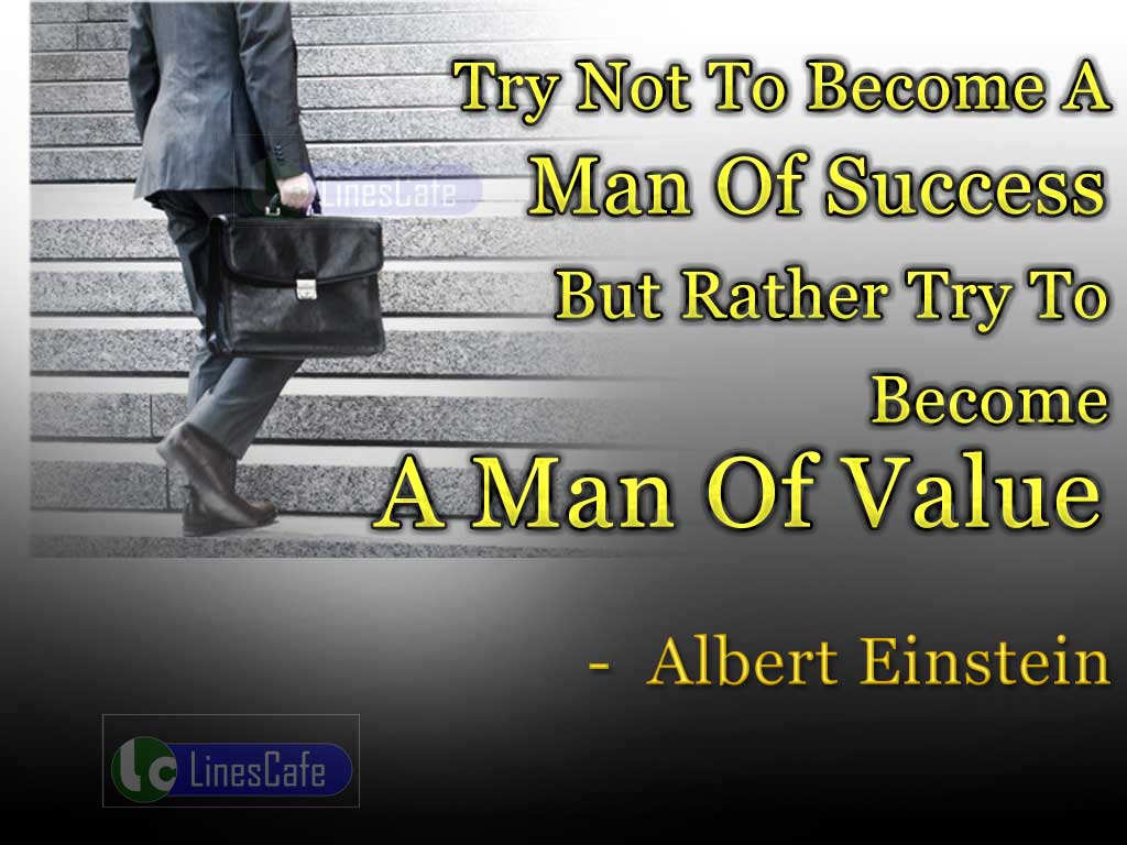 Albert Einsten's Quotes About Values