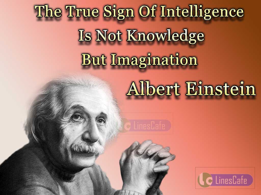 Albert Einsten's Quotes About Imagination