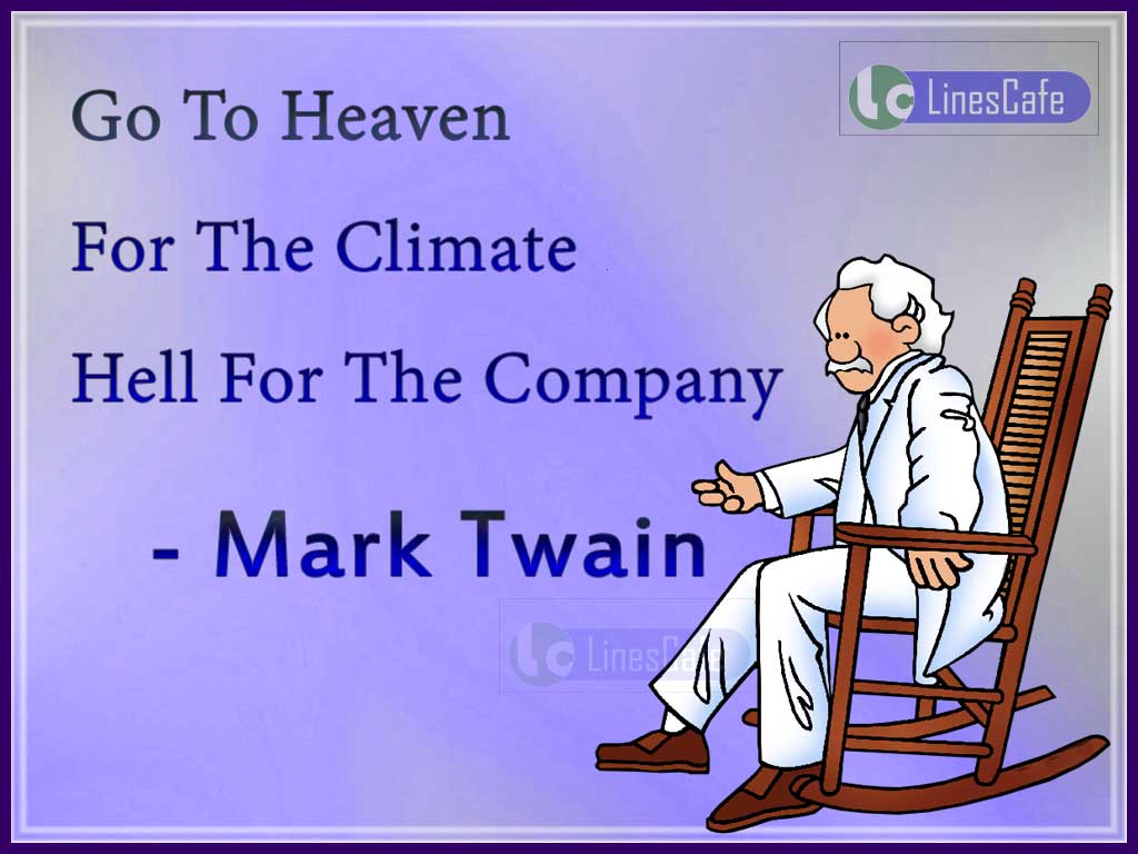 Mark Twain's Funny Quotes On Heaven