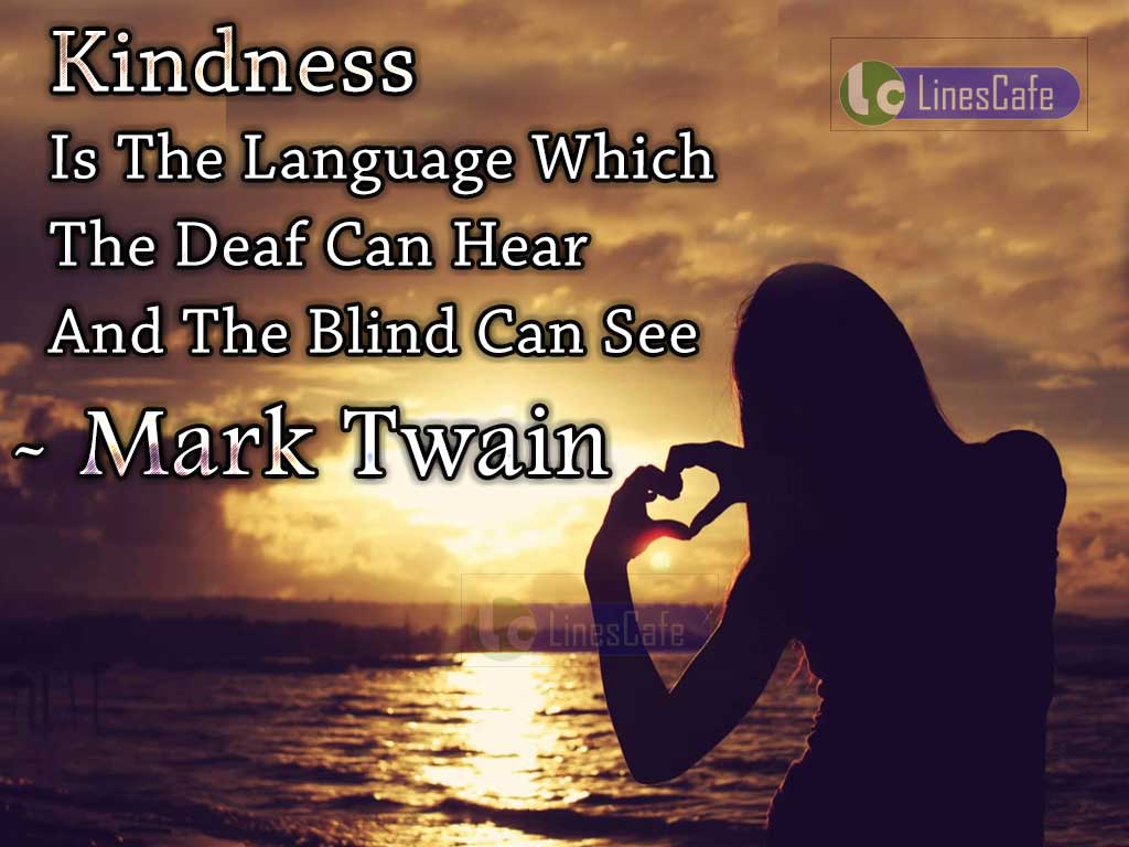 Mark Twain's Quotes Explaining Kindself