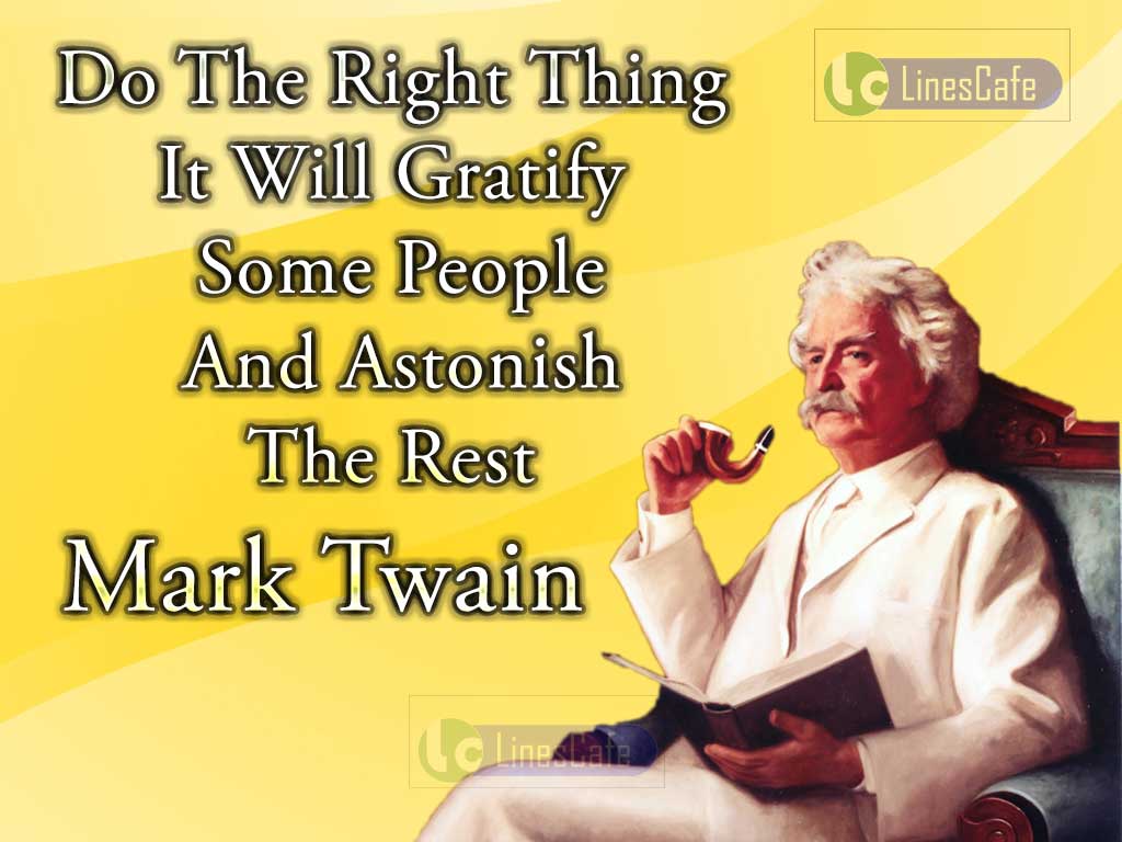 Mark Twain 's Quotes On Right Behaviour