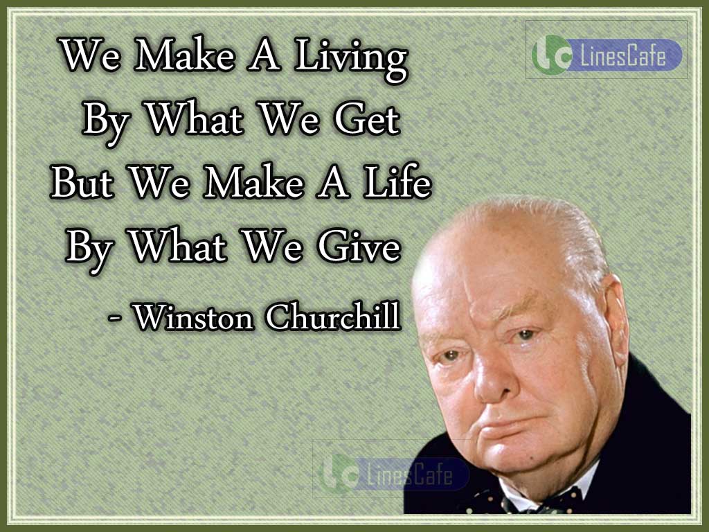 Winston Churchill's Quotes Describe Living And Life