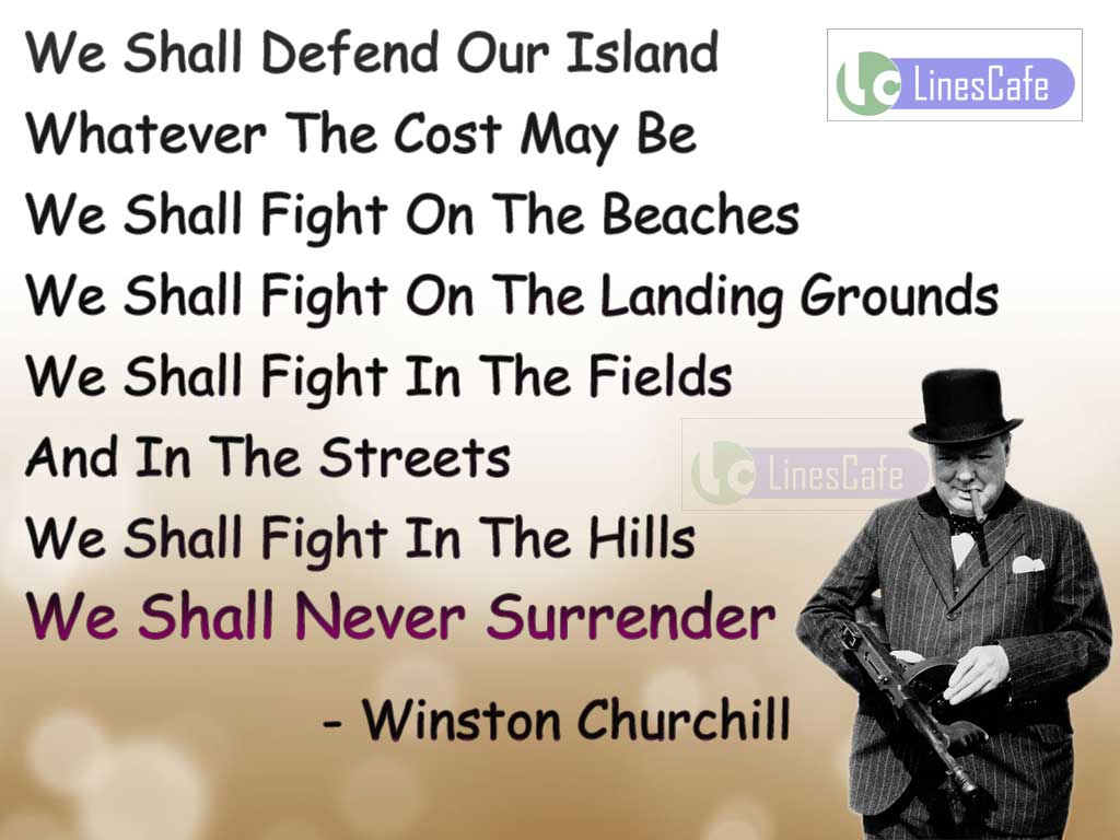 Winston Churchill's Motivational Quotes On Fight And Not Surrender