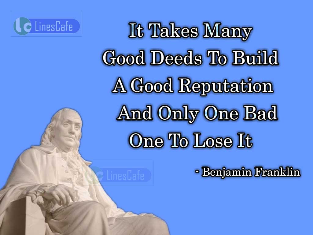 Benjamin Franklin's Inspirational Quotes On Maintain Reputation