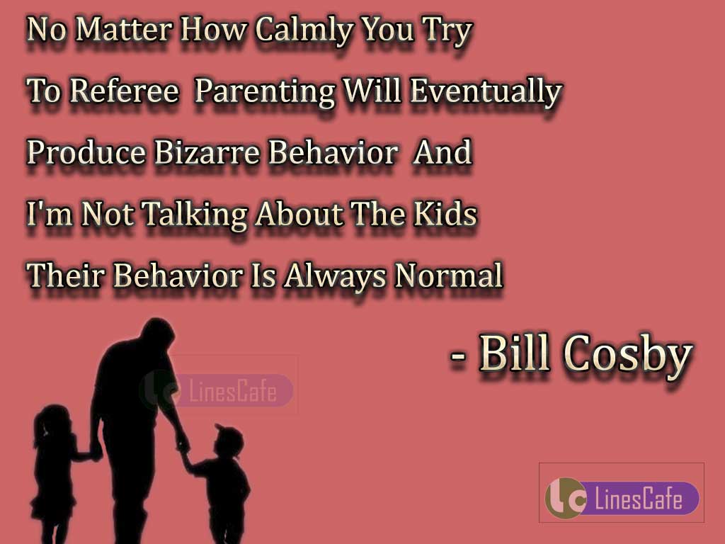 Bill Cosby's Quotes On Parenting