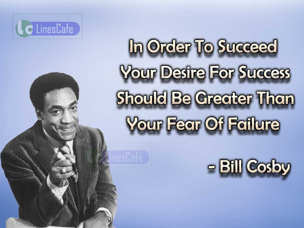 Bill Cosby's Quotes On Success