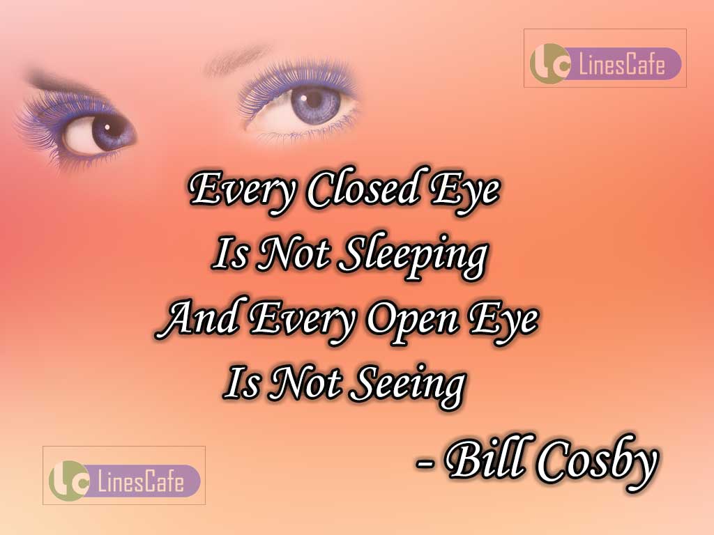 Bill Cosby's Quotes On Eyes