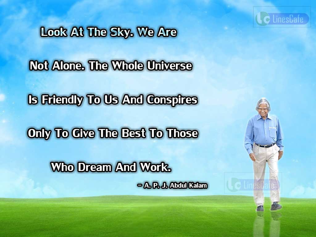 A. P. J. Abdul Kalam's Motivating Quotes On People And Universe