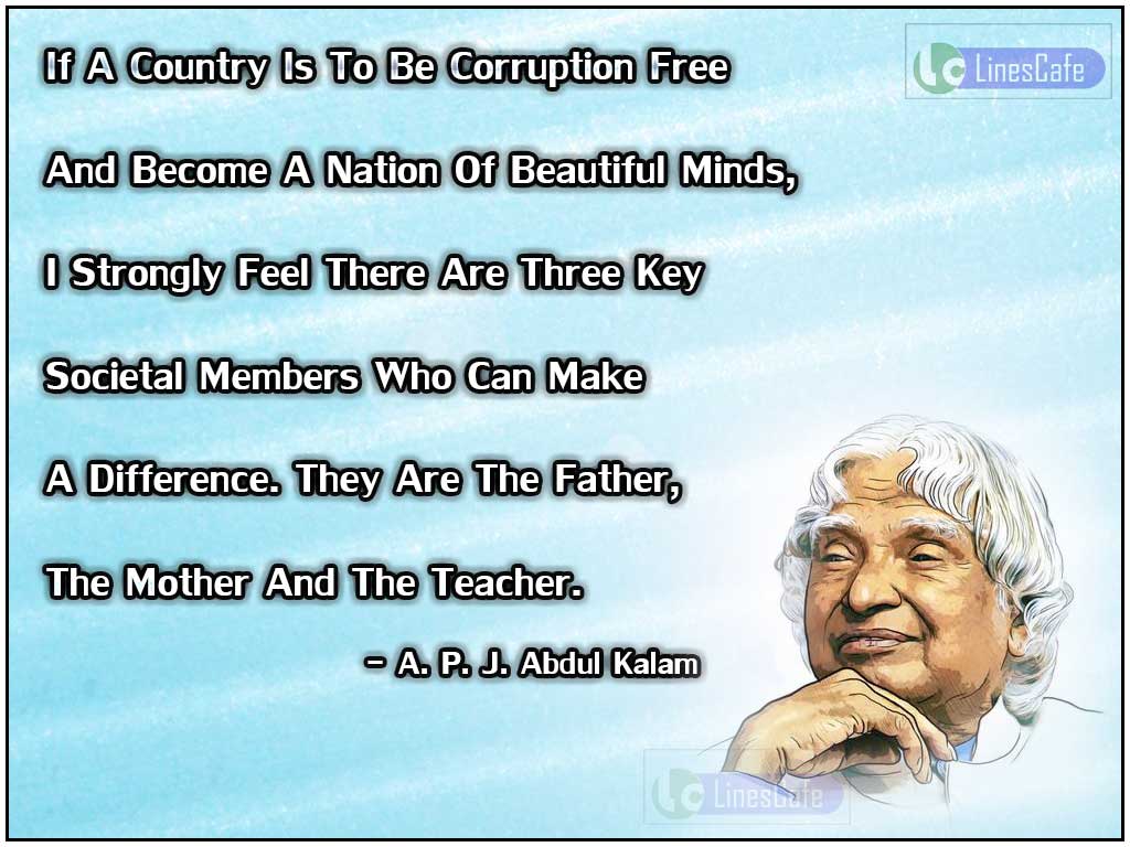 A. P. J. Abdul Kalam's Quotes On The Father , Mother, And Teacher