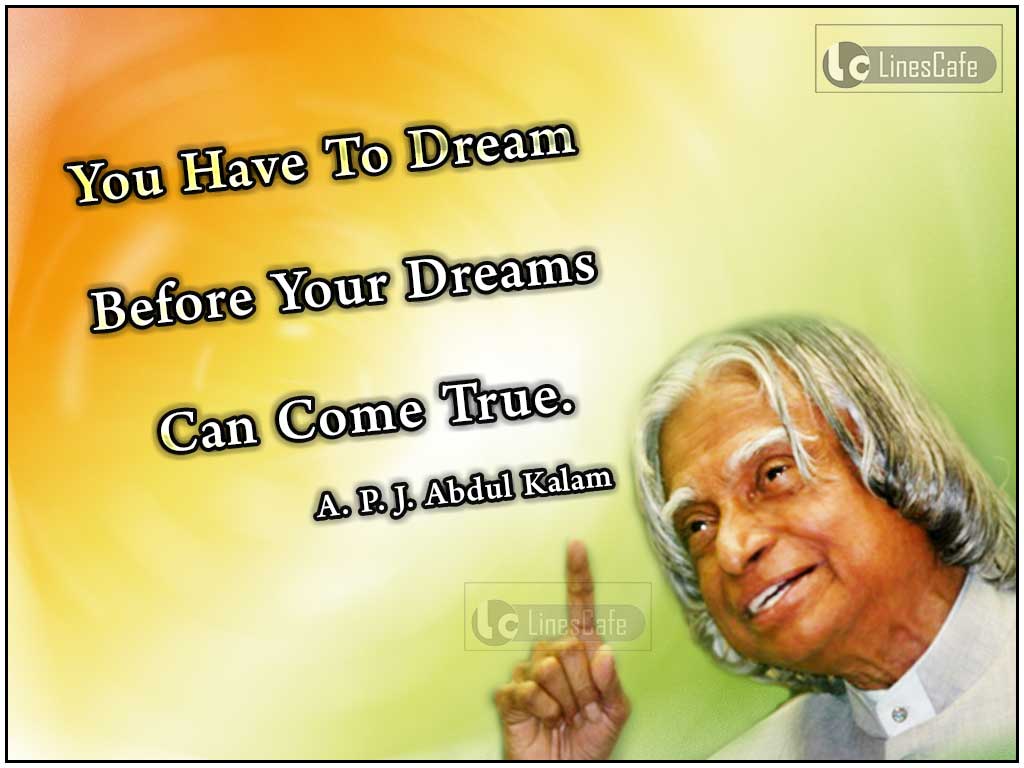 A. P. J. Abdul Kalam's Quotes On Dreams