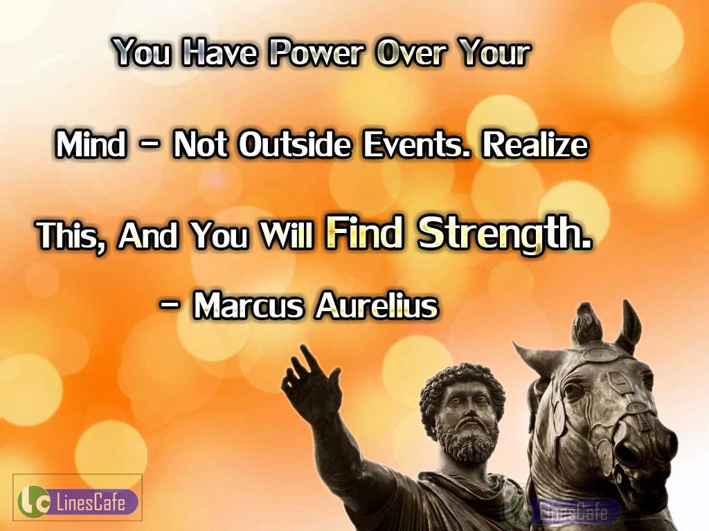 Marcus Aurelius's Quotes On Mind Power