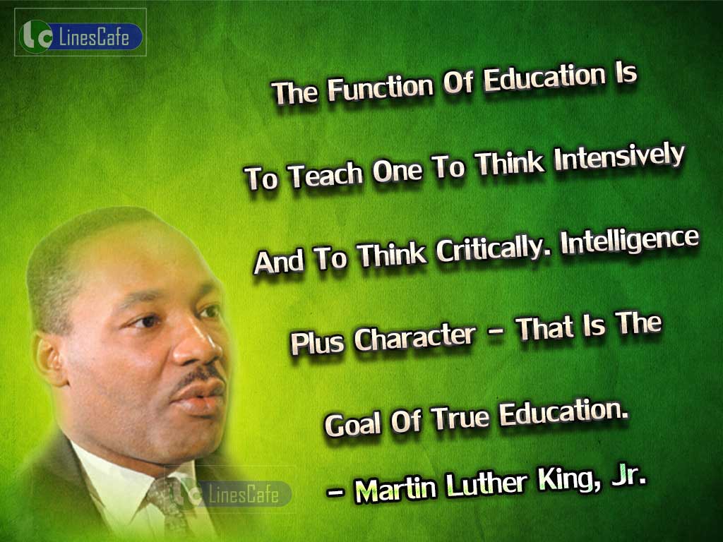 Martin Luther King, Jr. Quotes On Function Of Education