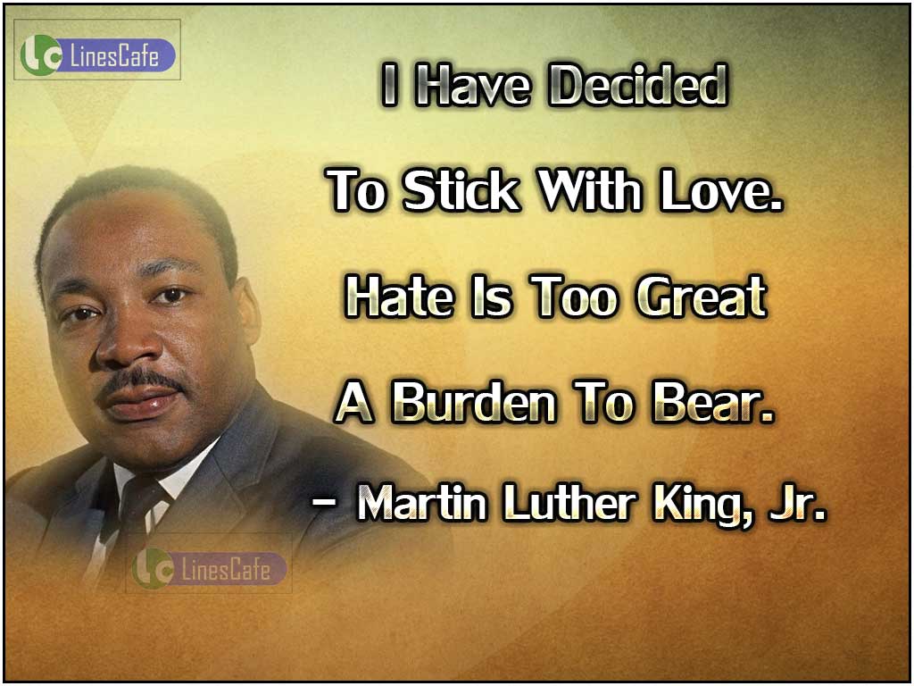 Martin Luther King, Jr. Quotes On Love And Hate