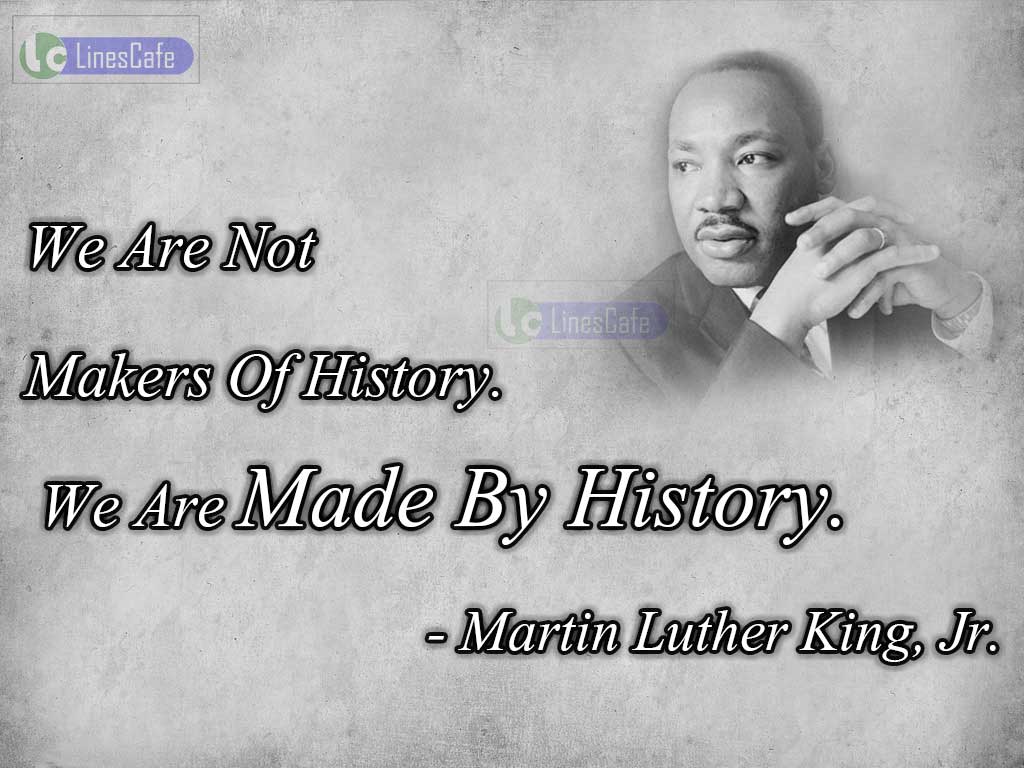 Martin Luther King, Jr. Quotes About History