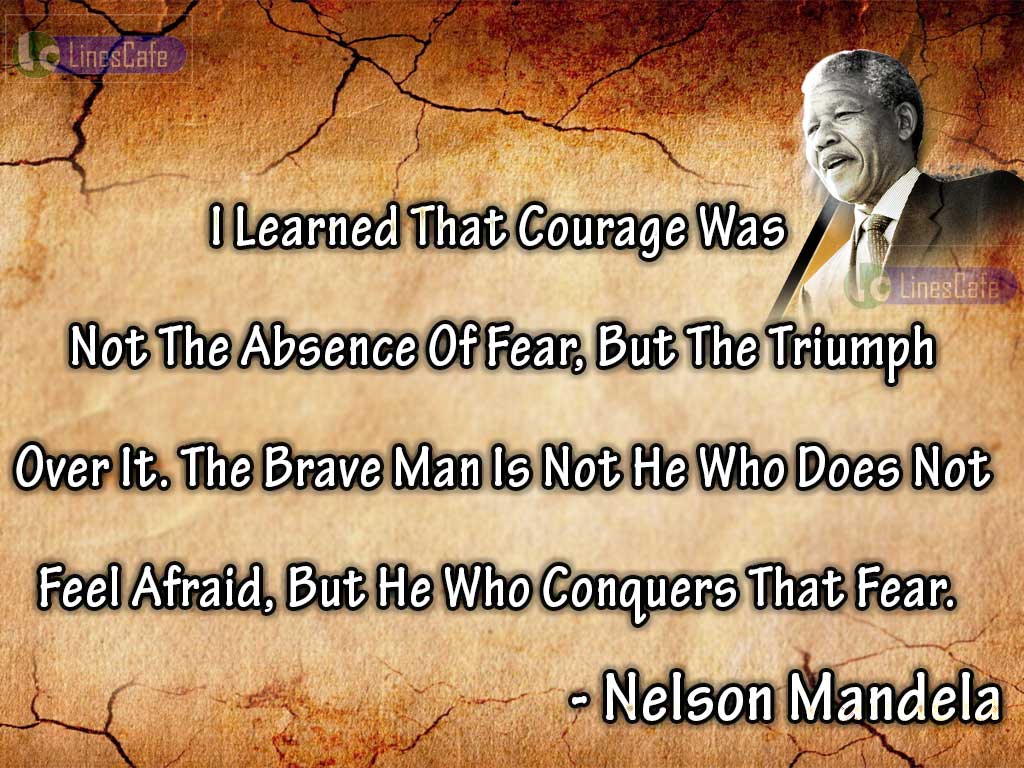 Nelson Mandela's Quotes On Fear