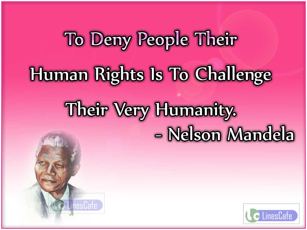 Nelson Mandela's Quotes About Humanity