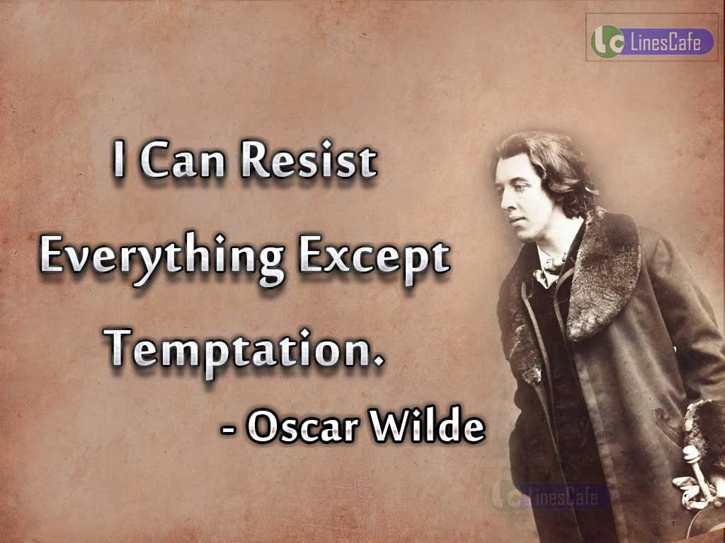 Oscar Wilde's Quotes On Temptation