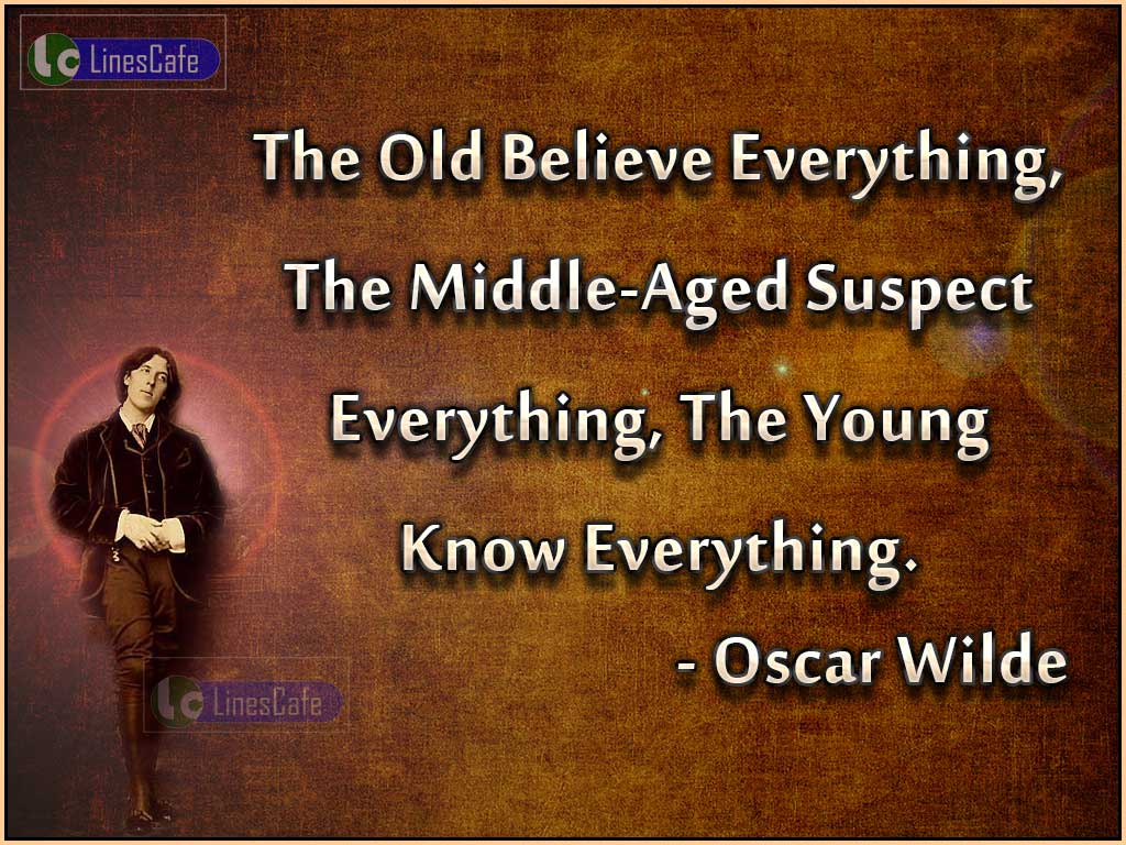 Oscar Wilde's Quotes Describe Thoughts Of Generations