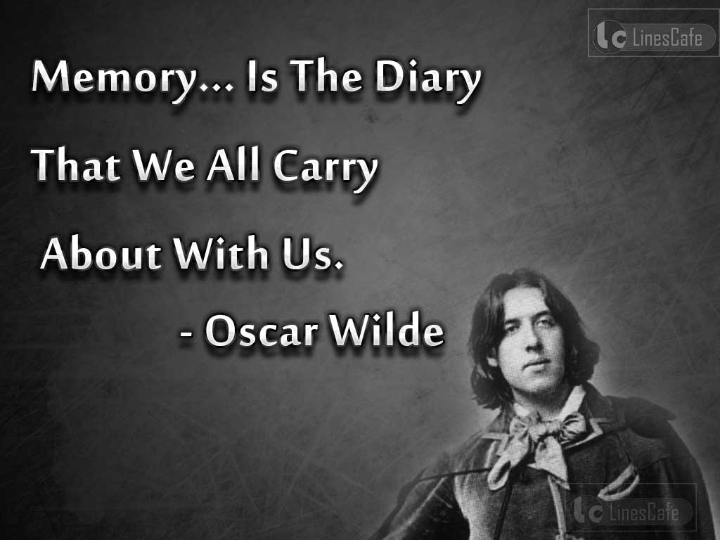 Oscar Wilde's Quotes On Memories