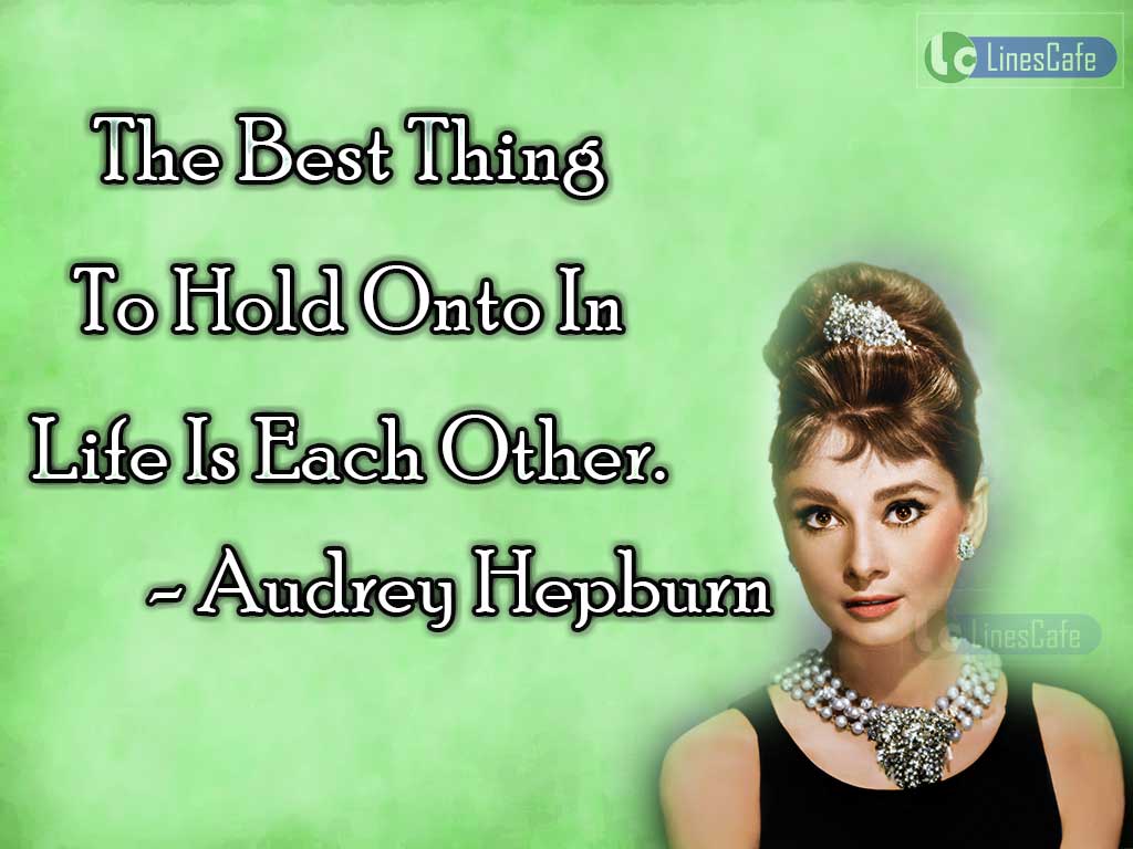 Audrey Hepburn's Quotes On Life