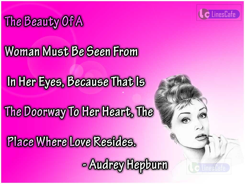 Audrey Hepburn's Quotes About Beauty Of Woman