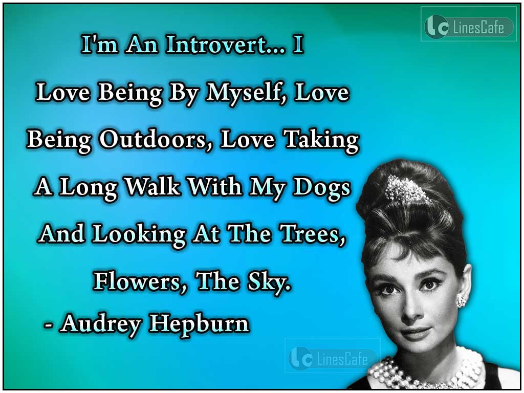 Audrey Hepburn's Quotes About Herself