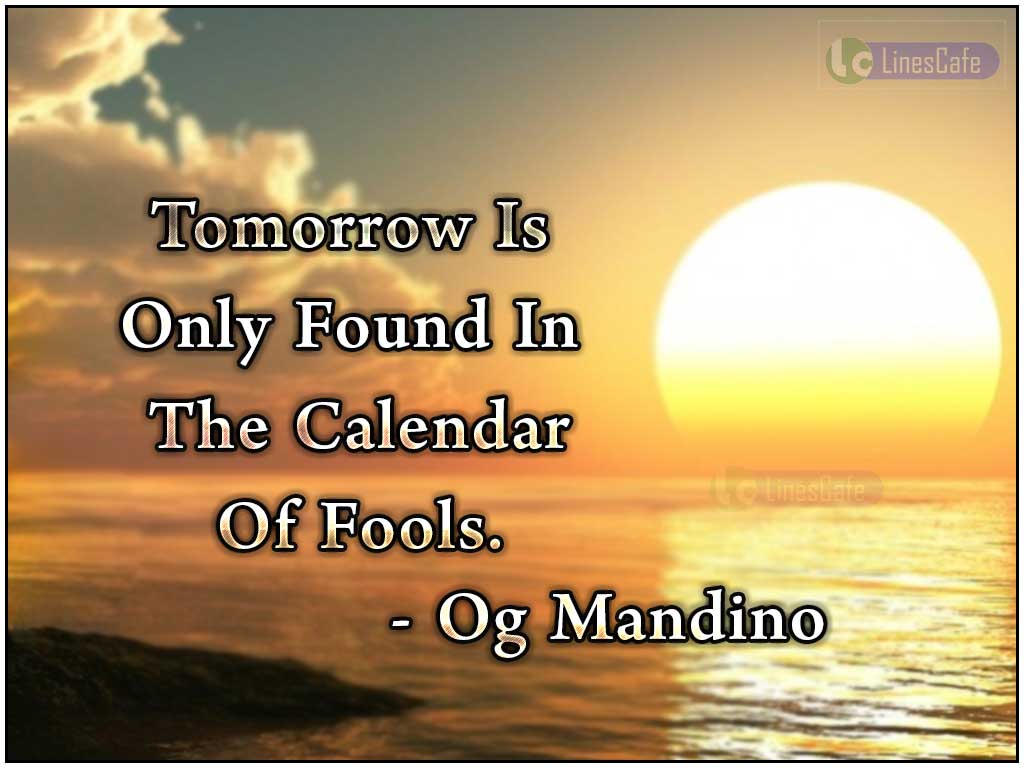 Og Mandino's Quotes About Tomorrow