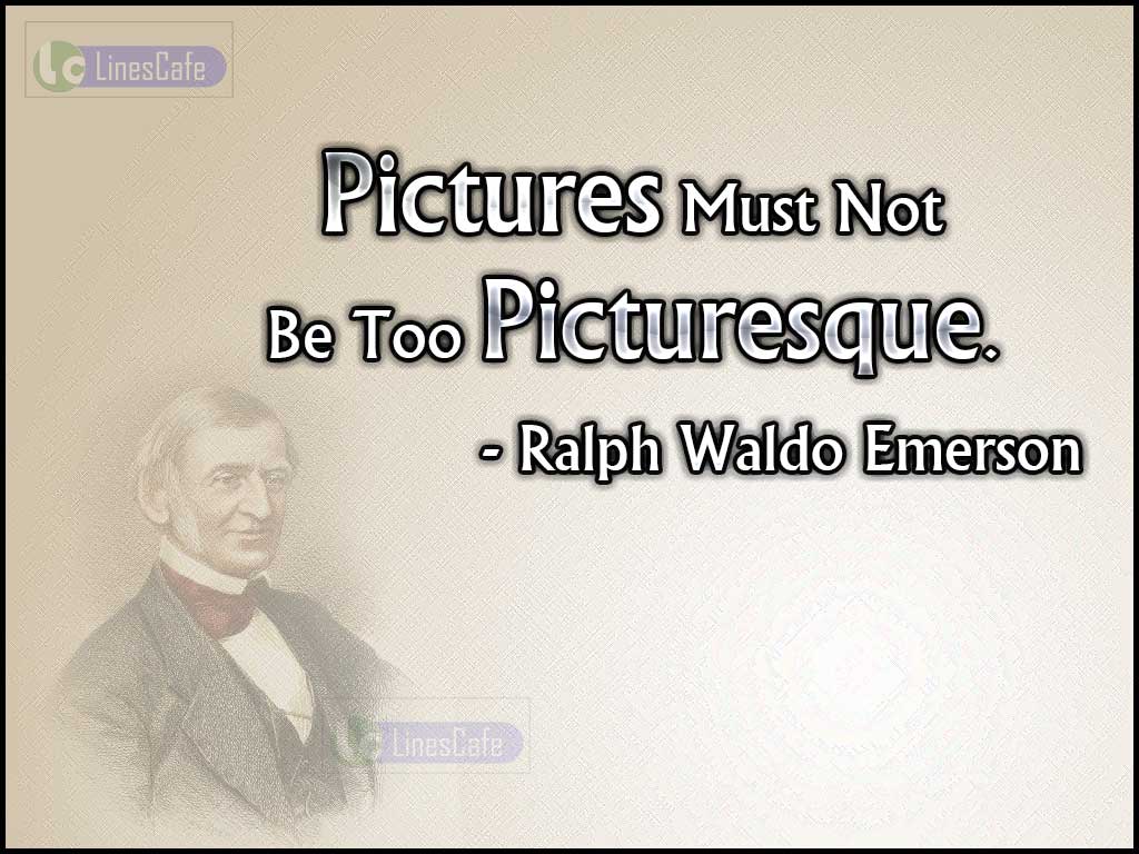 Ralph Waldo Emerson's Quotes About Pictures