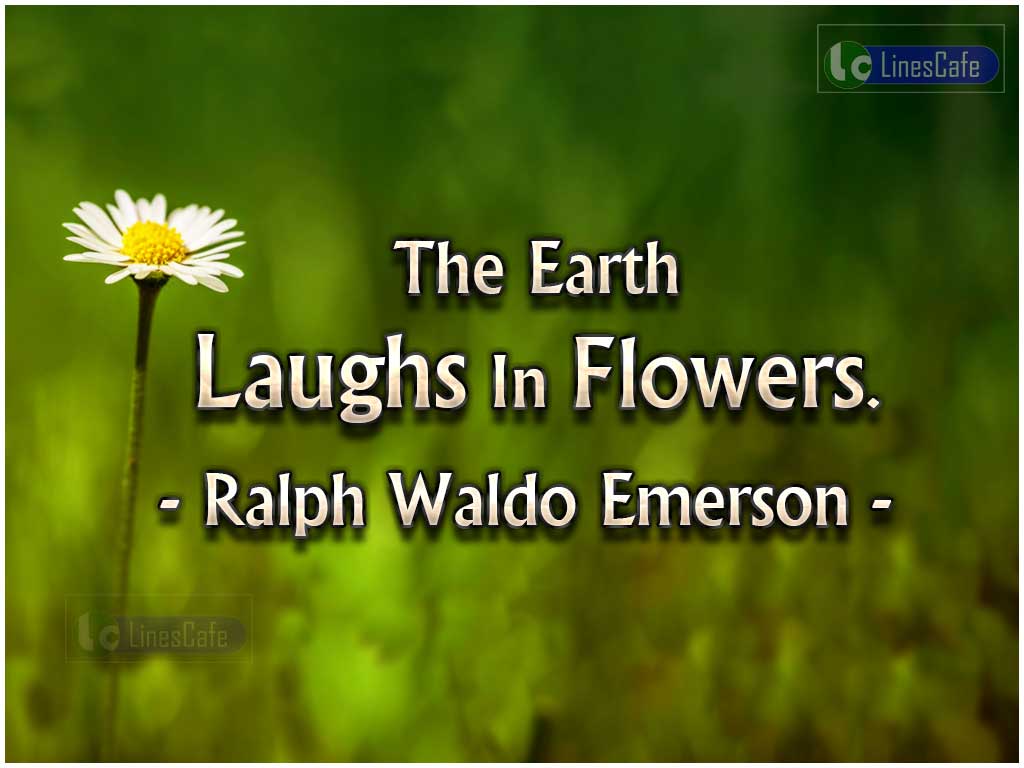 Ralph Waldo Quotes Emerson's Quotes On Beauty Of Flower