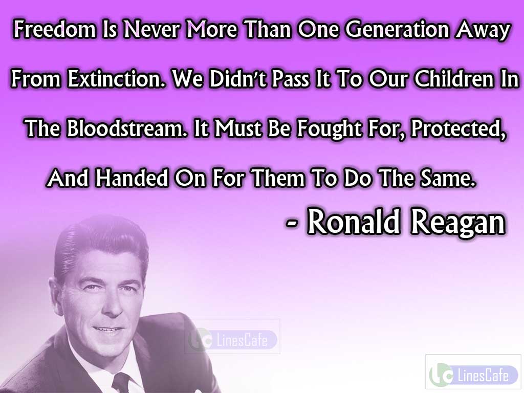 Ronald Reagan's Quotes Describe About Freedom