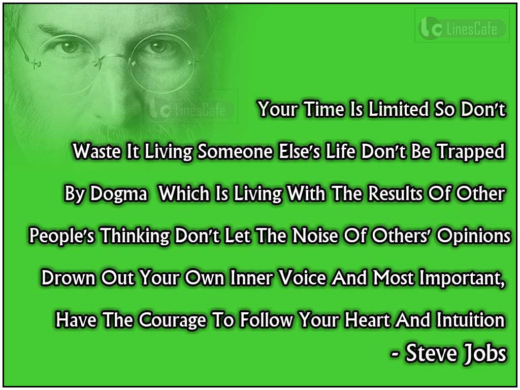 Steve Jobs Quotes On Importance Of Time And Courage