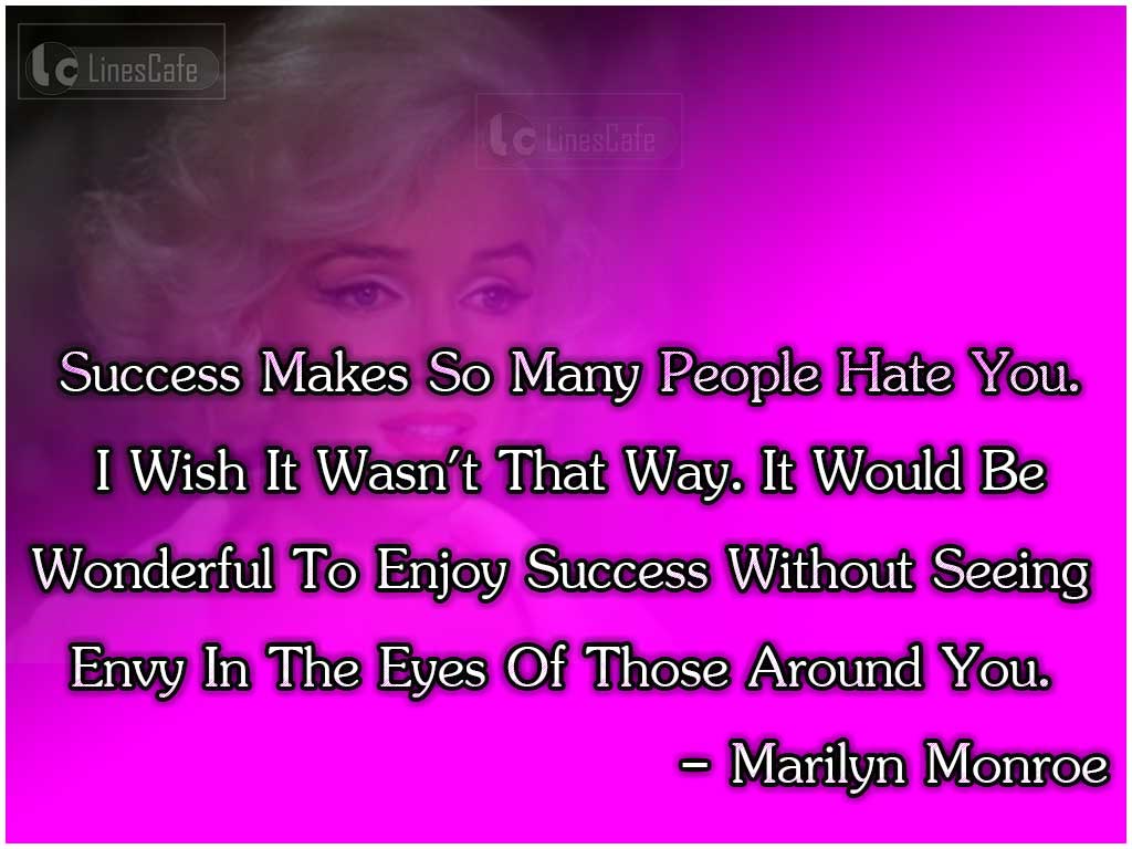 Marilyn Monroe's Quotes On Success And Envy