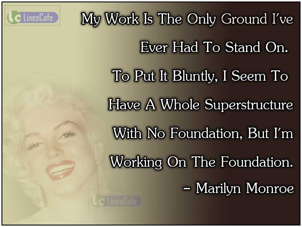 Marilyn Monroe's Quotes On Her Works