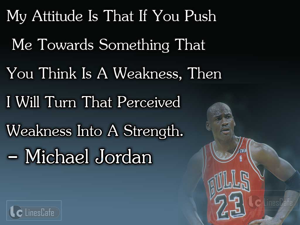 Michael Jordan's Quotes About His Attitude
