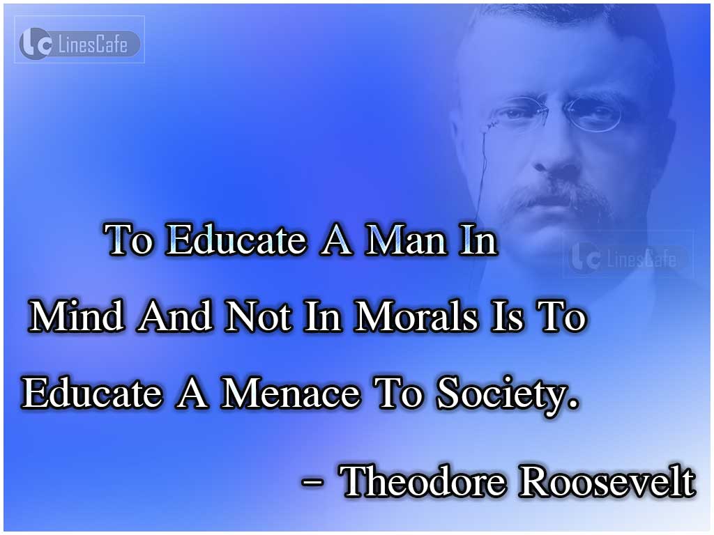 Theodore Roosevelt's Quotes About Education