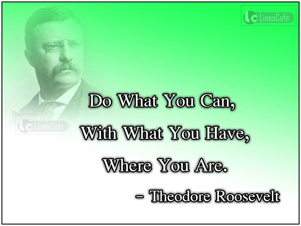 Theodore Roosevelt's Quotes On Duties