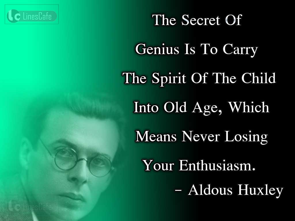 Aldous Huxley's Quotes On Enthusiasm