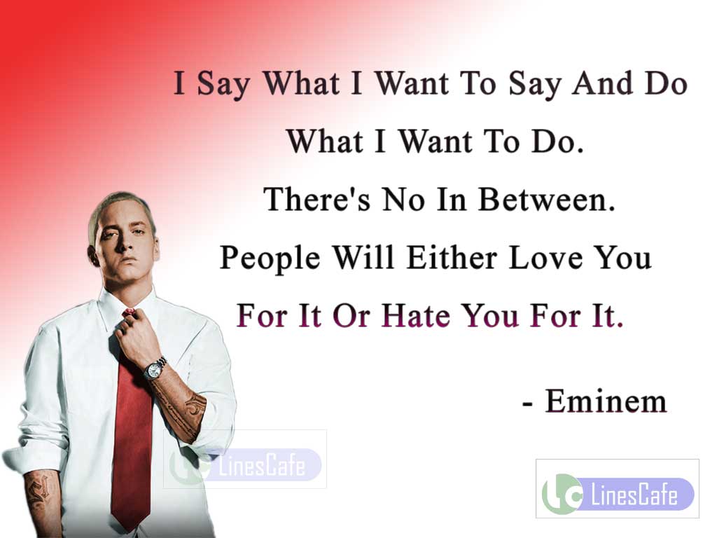Eminem's Quotes About Important Of Own Wishes