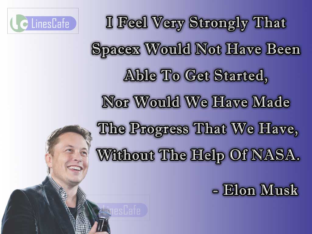 Elon Musk's Quotes About NASA