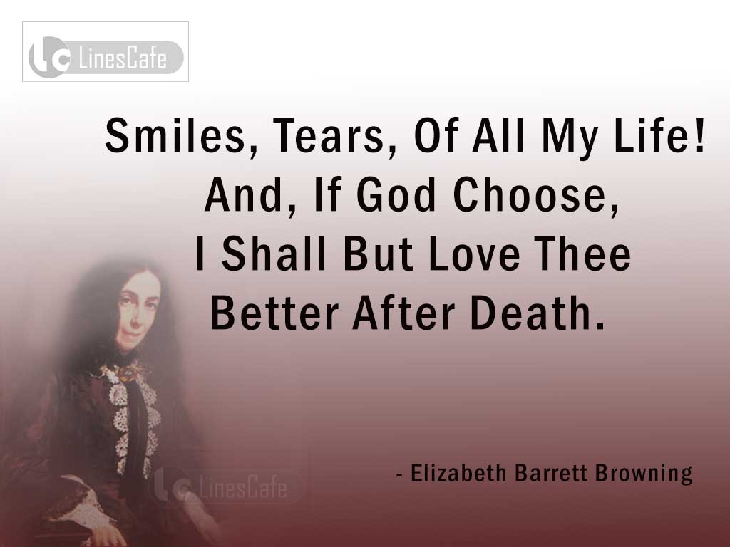 Elizabeth Barrett Browning's Quotes On Life