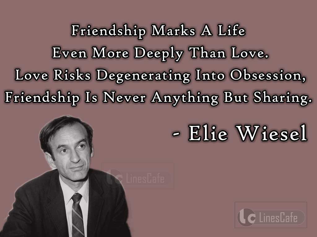 Elie Wiesel's Life Quotes Describe Friendship