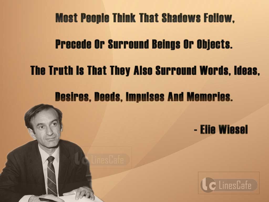 Elie Wiesel's Quotes On Memories