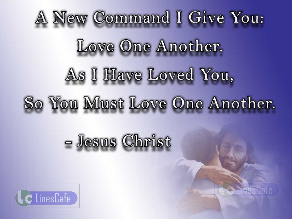 Jesus Christ's Quotes On Love