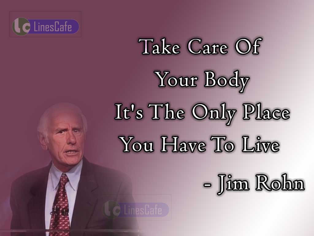 Jim Rohn's Quotes On Importance Of Body Health