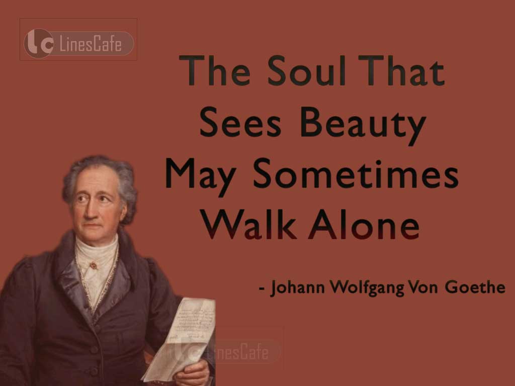 Johann Wolfgang Von Goethe's Quotes On Soul